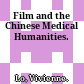Film and the Chinese Medical Humanities.