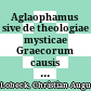 Aglaophamus sive de theologiae mysticae Graecorum causis : libri tres