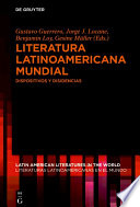 Literatura latinoamericana mundial : : Dispositivos y disidencias /