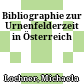 Bibliographie zur Urnenfelderzeit in Österreich