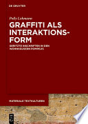 Graffiti als Interaktionsform : geritzte Inschriften in den Wohnhäusern Pompejis