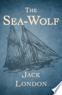 The Sea-Wolf /