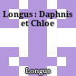 Longus : Daphnis et Chloe