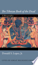 The Tibetan book of the dead : a biography /