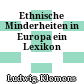 Ethnische Minderheiten in Europa : ein Lexikon