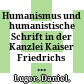 Humanismus und humanistische Schrift in der Kanzlei Kaiser Friedrichs III. (1440-1493) /