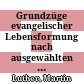 Grundzüge evangelischer Lebensformung : nach ausgewählten Schriften Martin Luthers