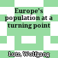 Europe's population at a turning point