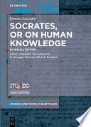 Socrates, or on Human Knowledge : : Bilingual Edition.