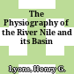 The Physiography of the River Nile and its Basin