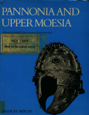 Pannonia and Upper Moesia : a history of the Middle Danube provinces of the Roman Empire