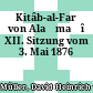 Kitâb-al-Farḳ von Alaṣmaʿî : XII. Sitzung vom 3. Mai 1876