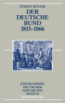Der Deutsche Bund 1815-1866 /