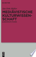 Mediävistische Kulturwissenschaft : : Ausgewählte Studien /
