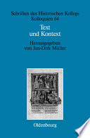 Text und Kontext : : Fallstudien und theoretische Begründungen einer kulturwissenschaftlich angeleiteten Mediävistik /