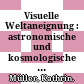 Visuelle Weltaneignung : : astronomische und kosmologische Diagramme in Handschriften des Mittelalters /