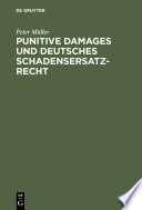 Punitive Damages und deutsches Schadensersatzrecht /