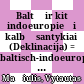 Baltų ir kitų indoeuropiečių kalbų santykiai (Deklinacija) : = baltisch-indoeuropäische Sprachbeziehungen (Deklination)