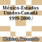 México-Estados Unidos-Canadá : 1999-2000 /