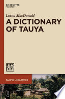 A Dictionary of Tauya /