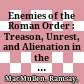 Enemies of the Roman Order : : Treason, Unrest, and Alienation in the Empire /