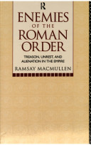 Enemies of the Roman order : treason, unrest and alienation in the empire
