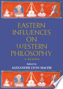 Eastern Influences on Western Philosophy : : A Reader /
