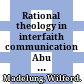 Rational theology in interfaith communication : Abu l-Husayn al-Basri's Mu'tazili theology among the Karaites in the Fatimid Age /