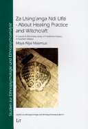 Za using'anga ndi ufiti - about healing practice and witchcraft : a culture & personality study of traditional healers in Southern Malawi