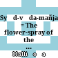 Syād-vāda-mañjarī : = The flower-spray of the Quodammodo doctrine