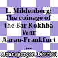 L. Mildenberg: The coinage of the Bar Kokhba War : Aarau-Frankfurt am Main-Salzburg (Sauerländer) 1984 [Rezension]