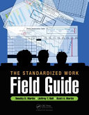 The standardized work field guide /