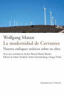 La modernidad de Cervantes : : nuevos enfoques teoricos sobre su obra /