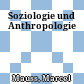 Soziologie und Anthropologie