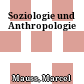Soziologie und Anthropologie