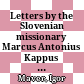 Letters by the Slovenian missionary Marcus Antonius Kappus to the Habsburg Monarchy including the 1701 map of California as a Peninsula