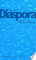 Diaspora : : Eine kritische Begriffsbestimmung /