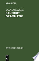 Sanskrit-Grammatik : : Mit Sprachvergleichenden Erläuterungen /