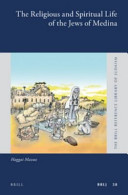 Religious and spiritual life of the Jews of Medina /