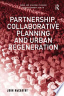 Partnership, collaborative planning and urban regeneration