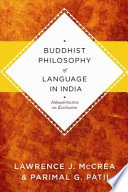 Buddhist philosophy of language in India : Jnanasrimitra's monograph on exclusion /
