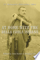 At home with the Bella Coola Indians : T.F. McIlwraith's field letters, 1922-4 /