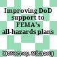Improving DoD support to FEMA's all-hazards plans