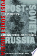 Post-Soviet Russia : : A Journey Through the Yeltsin Era /