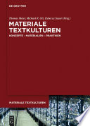 Materiale Textkulturen : : Konzepte - Materialien - Praktiken.
