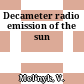 Decameter radio emission of the sun