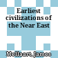 Earliest civilizations of the Near East