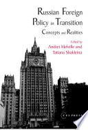 Russian Foreign Policy in Transition : : Concepts and Realities /