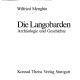 Die Langobarden : Archäologie und Geschichte