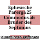 Ephesische Parerga 25 : Commodus als Bruder des Septimius Severus